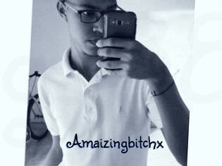 Amaizingbitchx
