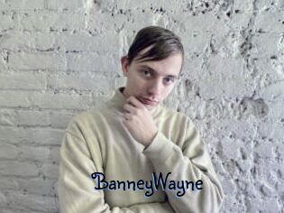 BanneyWayne