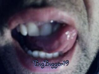 BigBigger19