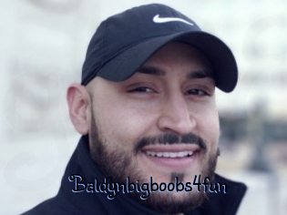 Baldynbigboobs4fun