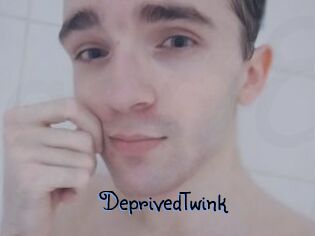 DeprivedTwink