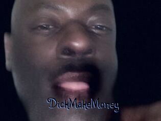 DickMakeMoney