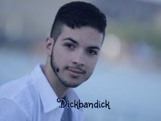 Dickbandick