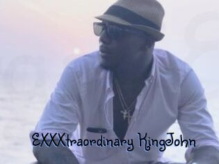 EXXXtraordinary_KingJohn