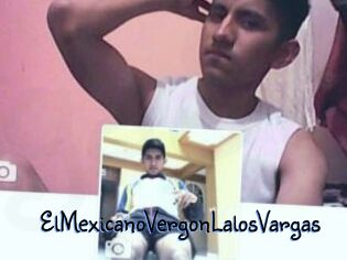 ElMexicanoVergonLalosVargas