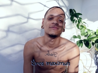 Eros_maximun