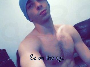Ez_on_the_eyz