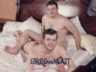 GREGvsMATT