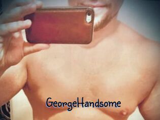 GeorgeHandsome