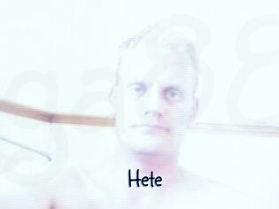 Hete