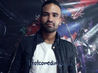 Hotcoredirtycum