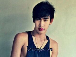 Iamseductive