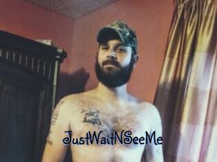 JustWaitNSeeMe