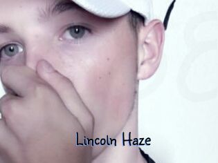 Lincoln_Haze