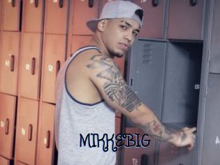 MIKKEBIG