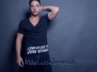 MikeLuxxJeremiah