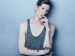 MikeyWater