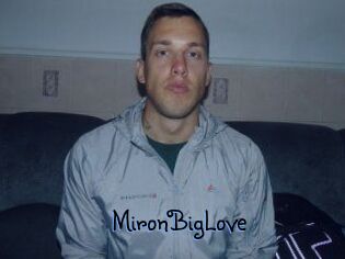 MironBigLove