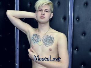 MosesLove