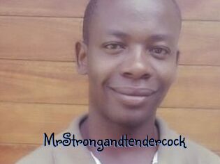 MrStrongandtendercock