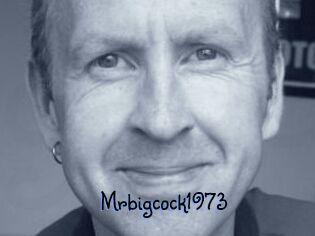 Mrbigcock1973