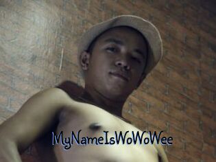 MyNameIsWoWoWee