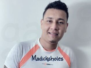 Madicksholes
