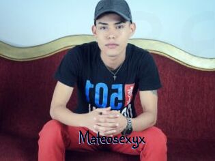 Mateosexyx