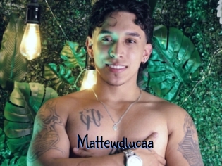 Mattewdlucaa