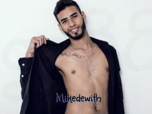 Mikedewith