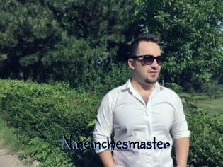 Nineinchesmaster