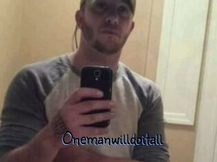 Onemanwilldoitall