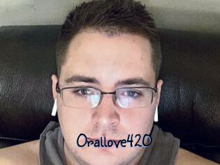 Orallove420