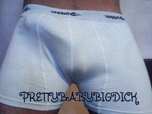 PRETTYBABYBIGDICK