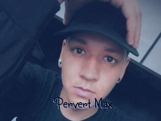 Pervert_Max
