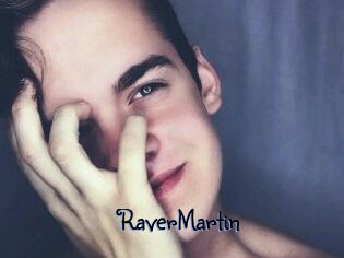 Raver_Martin