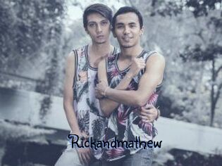Rickandmathew