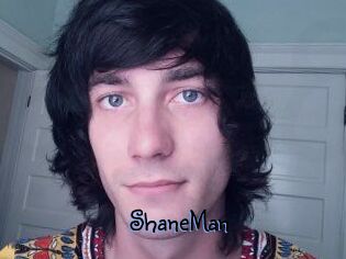 ShaneMan