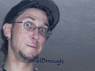 St8enough