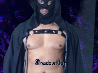 Shadowtitan