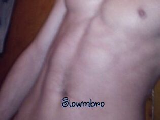 Slowmbro