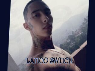 TATTOO_SWITCH