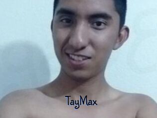 TayMax