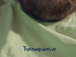 Thelewdplacelive