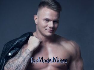 TopModelMikee