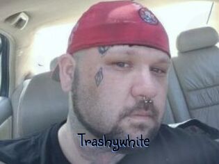 Trashywhite