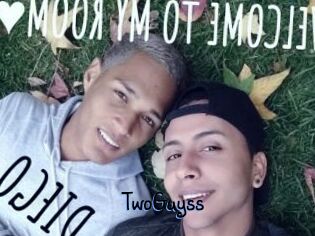 TwoGuyss