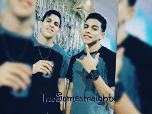 TwoSomestraightx