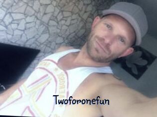 Twoforonefun