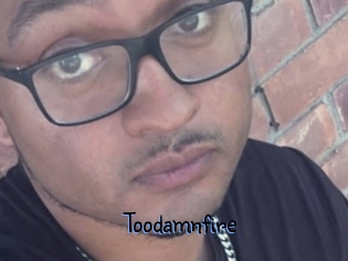 Toodamnfire